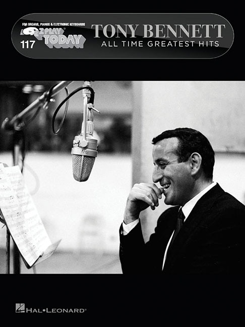Tony Bennett - All Time Greatest Hits: E-z Play Today #117