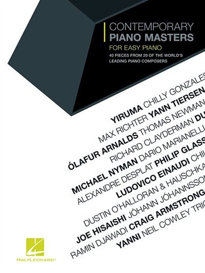 Contemporary Piano Masters: 40 Pieces From 20 Of The World's Leading Piano Composers