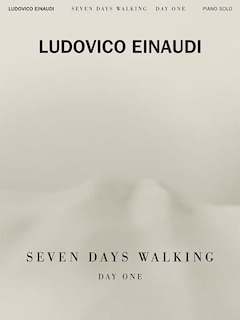 Ludovico Einaudi - Seven Days Walking: Day One: For Piano