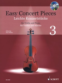 Easy Concert Pieces - Volume 3: 16 Famous Pieces From 4 Centuries Violin And Piano