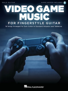 Couverture_Video Game Music for Fingerstyle Guitar Songbook with Online Audio Demo Tracks