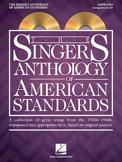 The Singer's Anthology Of American Standards: Soprano Accompaniment Cds