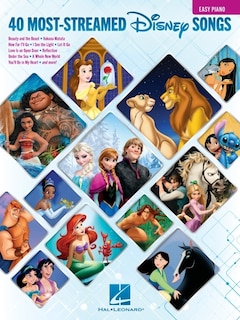 Couverture_The 40 Most-streamed Disney Songs: Easy Piano Songbook