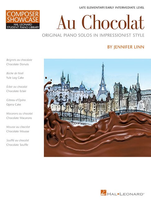 Au Chocolat - Original Piano Solos in Impressionist Style: NFMC 2020-2024 Selection Composer Showcase Hal Leonard Student Piano Library Late Elementary Level