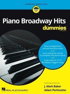Piano Broadway Hits For Dummies - Learning Made Easy: A Songbook For Piano/vocal/guitar: Learning Made Easy