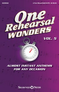 One Rehearsal Wonders, Volume 5: Almost Instant Anthems For Any Occasion