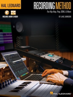 Couverture_Hal Leonard Recording Method for Hip-Hop, Pop, EDM, & More - by Jake Johnson with Online Audio and Video Demos