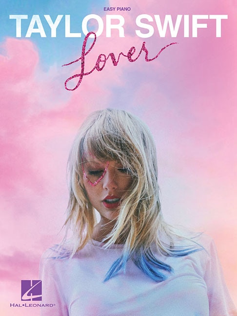 Front cover_Taylor Swift - Lover Easy Piano Songbook with Lyrics