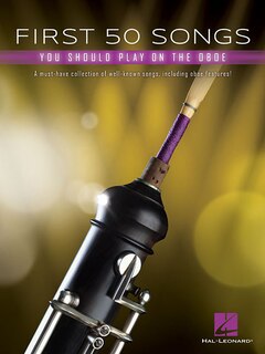 Front cover_First 50 Songs You Should Play On Oboe
