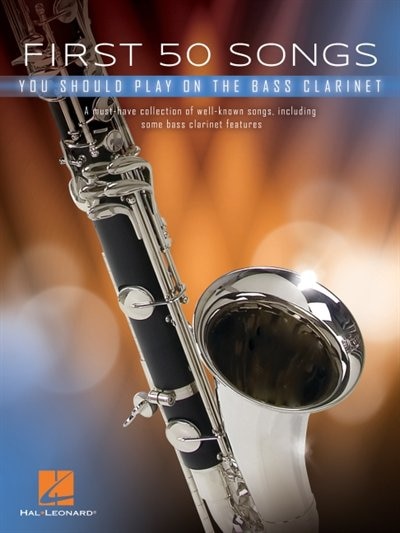 Front cover_First 50 Songs You Should Play On Bass Clarinet