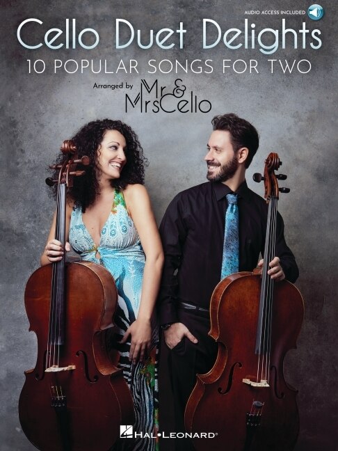 Couverture_Cello Duet Delights: 10 Popular Songs For Two Arranged By Mr & Mrs Cello Score + Separate Pull-out Cello Parts