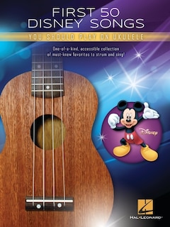 Front cover_First 50 Disney Songs You Should Play On Ukulele Songbook