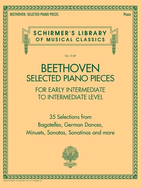 Beethoven: Selected Piano Pieces for Early Intermediate to Intermediate Level Players - Schirmer Library Volume 2149