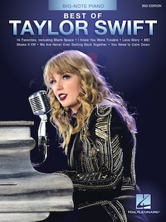 Couverture_Best Of Taylor Swift - 2nd Edition: Big-note Piano Easy Songbook With Lyrics