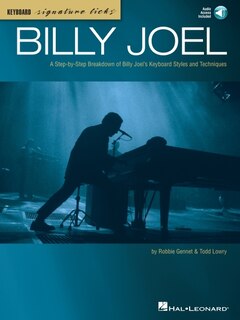Front cover_Billy Joel Keyboard Signature Licks: A Step-by-step Breakdown Of Billy Joel's Keyboard Styles And Techniques