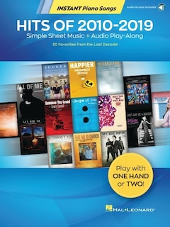 Couverture_Hits of 2010-2019 - Instant Piano Songs Songbook with Simple Sheet Music and Audio Play-Along