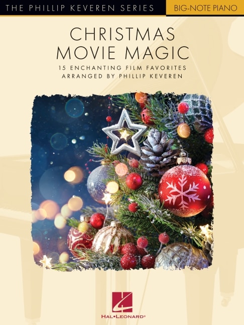 Couverture_Christmas Movie Magic - 15 Enchanting Film Favorites: Arranged by Phillip Keveren for Big-Note Piano with Lyrics