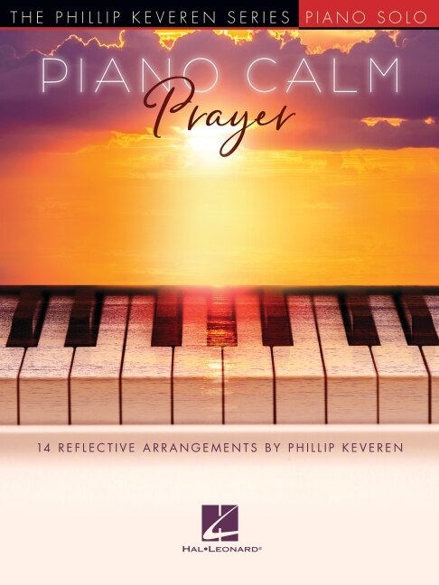 Couverture_Piano Calm: Prayer - 14 Reflective Arrangements by Phillip Keveren