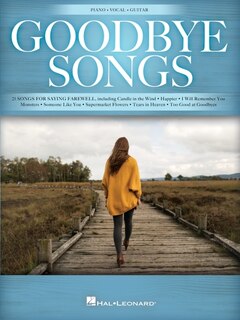 Front cover_Goodbye Songs: 25 Songs for Saying Farewell Arranged for Piano/Vocal/Guitar