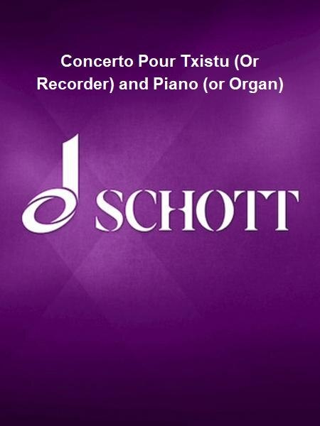 Front cover_Concerto Pour Txistu (Or Recorder) and Piano (or Organ)