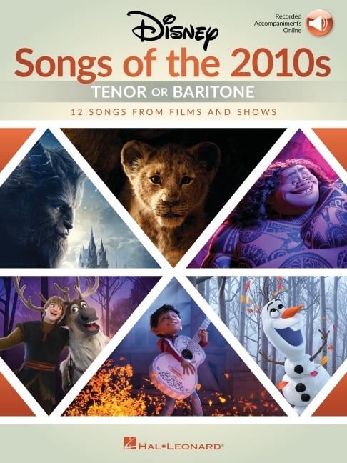 Front cover_Disney Songs Of The 2010s: Tenor Or Baritone - 12 Songs From Films And Shows With Recorded Piano Accompaniments Online