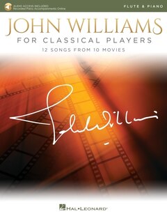 John Williams For Classical Players: For Flute And Piano With Recorded Accompaniments