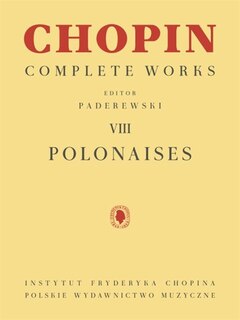 Polonaises: Chopin Complete Works Vol. Viii