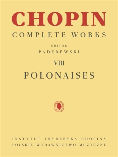 Polonaises: Chopin Complete Works Vol. Viii