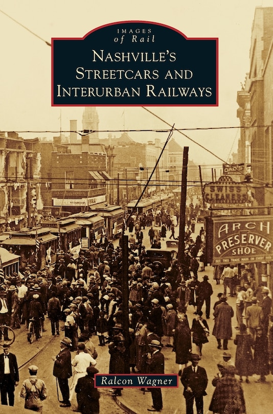 Front cover_Nashville's Streetcars and Interurban Railways
