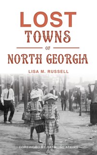 Couverture_Lost Towns of North Georgia