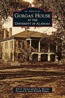 Front cover_Gorgas House at the University of Alabama
