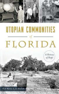 Utopian Communities of Florida: A History of Hope