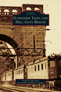 Front cover_Sunnyside Yard and Hell Gate Bridge