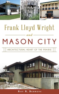 Front cover_Frank Lloyd Wright and Mason City
