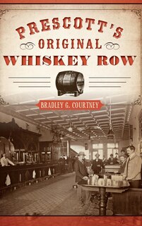Front cover_Prescott's Original Whiskey Row