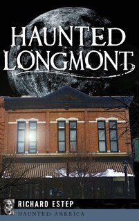 Front cover_Haunted Longmont