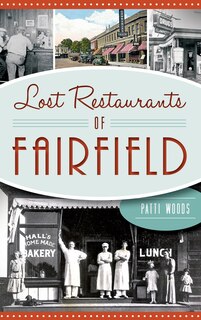 Lost Restaurants of Fairfield