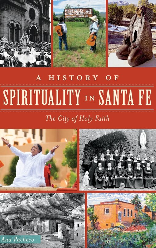 Front cover_A History of Spirituality in Santa Fe