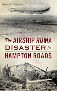Front cover_The Airship Roma Disaster in Hampton Roads
