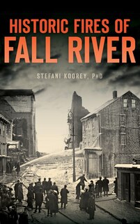 Couverture_Historic Fires of Fall River