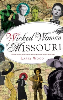 Couverture_Wicked Women of Missouri