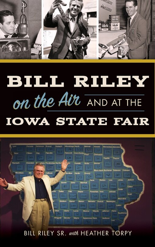 Front cover_Bill Riley on the Air and at the Iowa State Fair