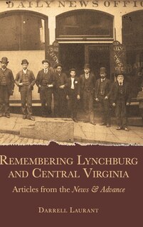 Couverture_Remembering Lynchburg and Central Virginia