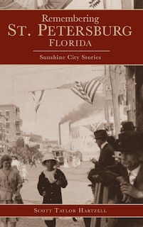 Couverture_Remembering St. Petersburg, Florida