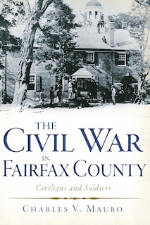 Front cover_The Civil War in Fairfax County
