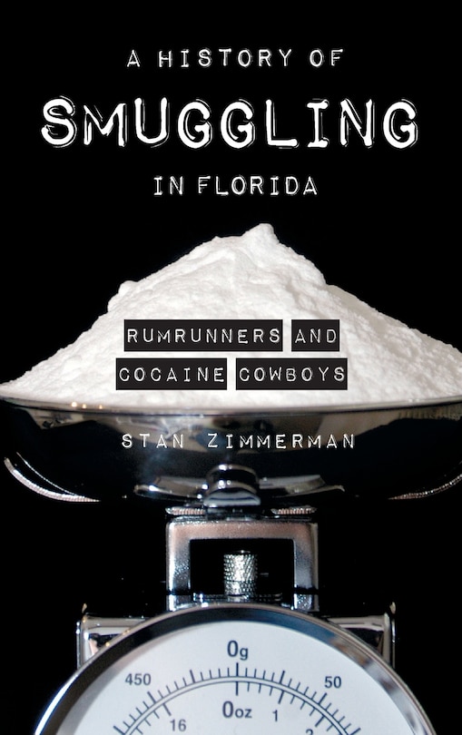 Front cover_A History of Smuggling in Florida