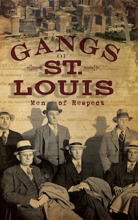 Front cover_Gangs of St. Louis