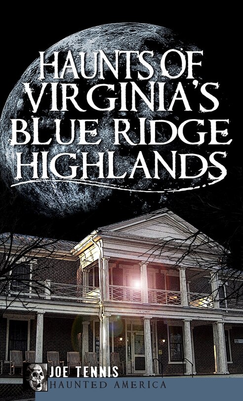 Couverture_Haunts of Virginia's Blue Ridge Highlands