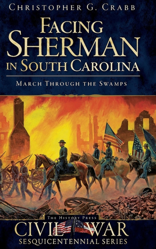 Front cover_Facing Sherman in South Carolina