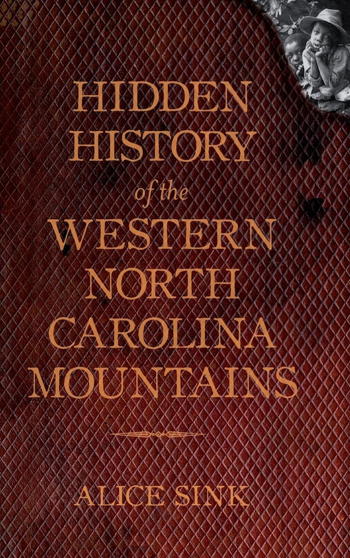Couverture_Hidden History of the North Carolina Mountains